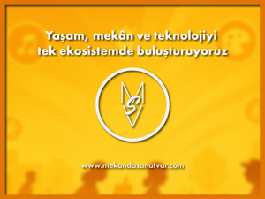 Mekanda Sanat Var!